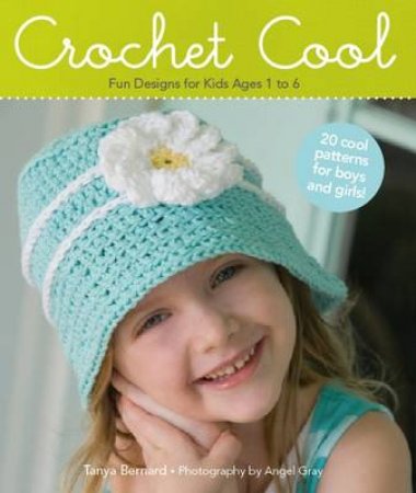 Crochet Cool by Tanya Bernard