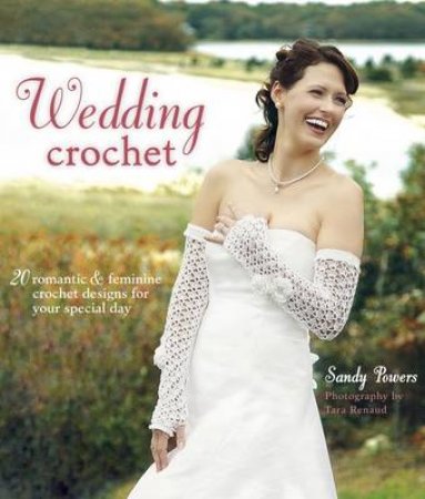 Wedding Crochet by Sandy Powers