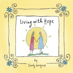 Living with Hope by Sandy Gingras