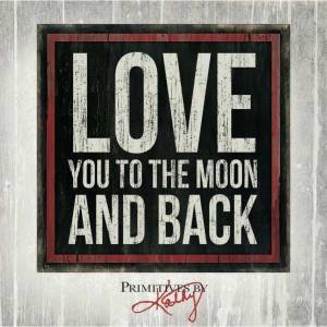 Love You To The Moon And Back by Kathy Phillips