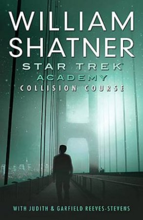 Star Trek Academy: Collision Course by Various