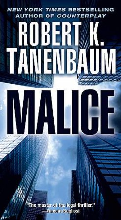 Malice: A Novel by Robert K. Tanenbaum