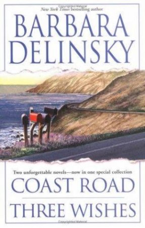 Barbara Delinsky Duo: Coast Road & Three Wishes by Barbara Delinsky