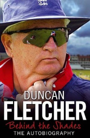 Behind the Shades by Duncan Fletcher