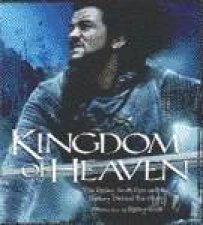 Kingdom Of Heaven The Making Of The Ridley Scott Epic