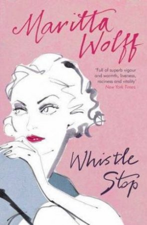 Whistle Stop by Maritta Wolff