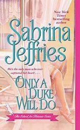 Only A Duke Will Do by Sabrina Jeffries