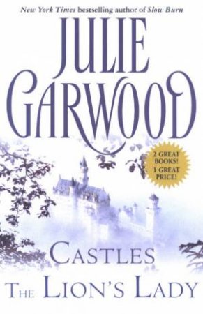 Castles / The Lion's Lady by Julie Garwood