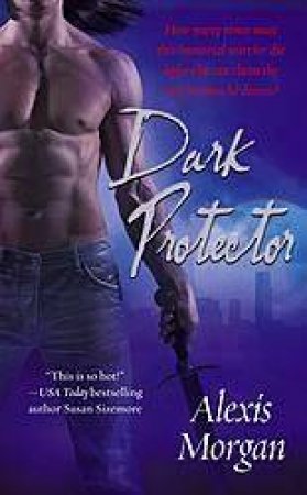 Dark Protector by Alexis Morgan