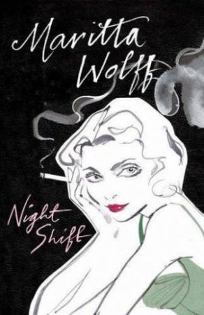 Night Shift by Maritta Wolff