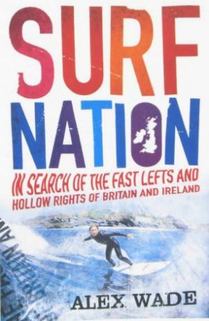 Surf Nation by Alex Wade