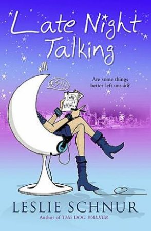 Late Night Talking by Leslie Schnur