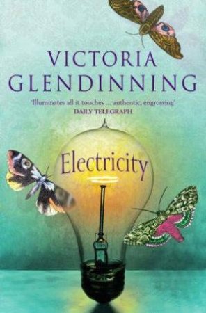 Electricity by Victoria Glendinning