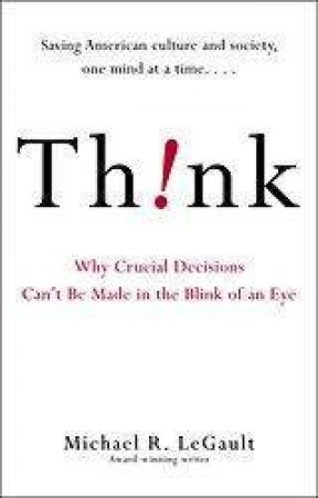 Think! by Michael R LeGault