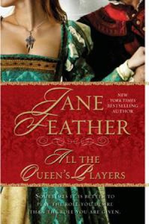 All the Queen's Players by Jane Feather