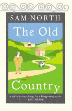 The Old Country by Sam North