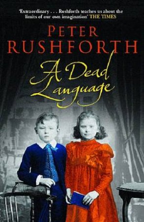 A Dead Language by Peter Rushforth