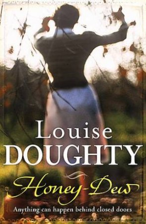 Honey Dew by Louise Doughty