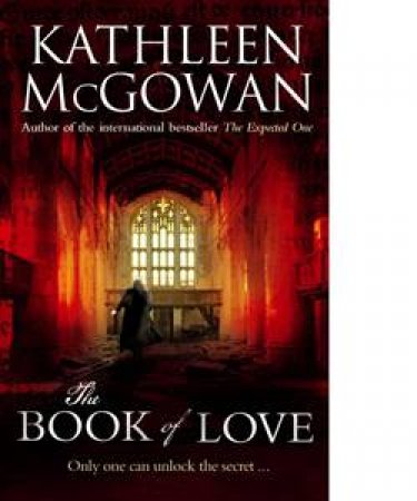 The Book Of Love by Kathleen McGowan