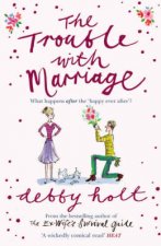 Trouble With Marriage