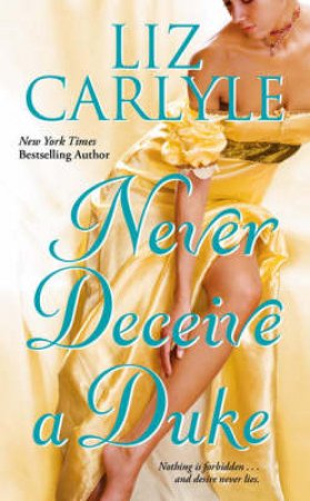 Never Deceive a Duke by Liz Carlyle