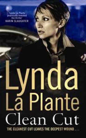 Clean Cut by Lynda La Plante