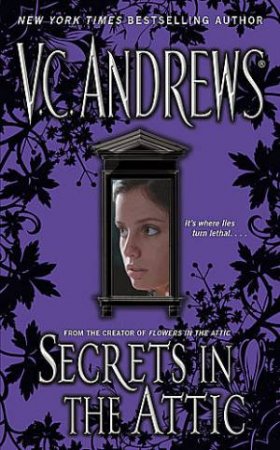 Secrets In the Attic by V. C. Andrews