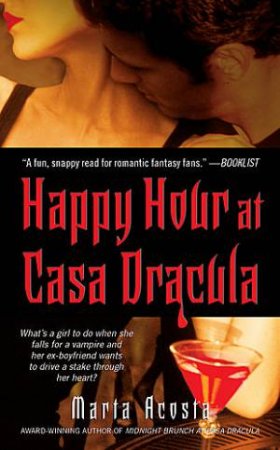 Happy Hour At Casa Dracula by Marta Acosta