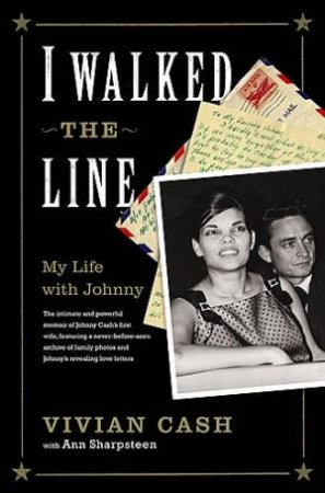 I Walked The Line by Vivian Cash & Ann Sharpsteen