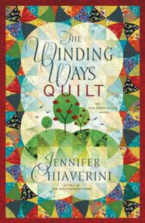 Winding Ways Quilt by Jennifer Chiaverini