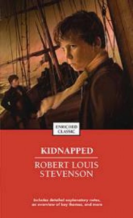 Kidnapped: Enriched Classic by Robert Louis Stevenson