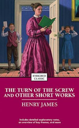 The Turn Of The Screw And Other Stories Enriched Classics by Henry James