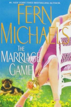 The Marriage Game: A Novel by Fern Michaels