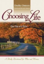 Choosing Life One Day At A Time