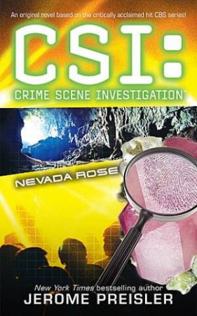 Nevada Rose CSI: Crime Scene Investigation by Jerome Preisler