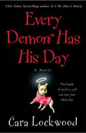 Every Demon Has His Day by Cara Lockwood