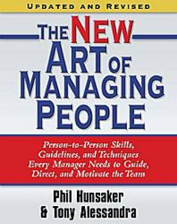 New Art of Managing People Updated and Revised by Tony Alessandra