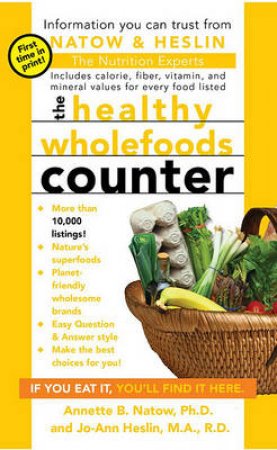 The Healthy Whole-Foods Counter by Annette B. Natow & Jo-Ann Heslin 