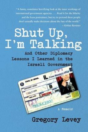 Shut Up, I'm Talking by Gregory Levey