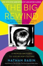 The Big Rewind A Memoir Brought To You By Pop Culture