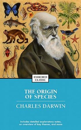 The Origin Of Species Enriched Classics by Charles Darwin