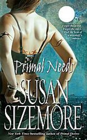 Primal Needs by Susan Sizemore