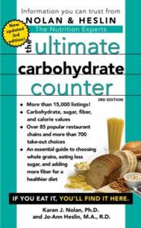 Ultimate Carbohydrate Counter, 2nd Ed by Jo-Ann Heslin & Karen J Nolan