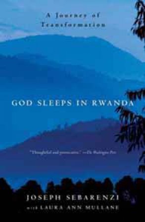 God Sleeps In Rwanda by Joseph Sebarenzi