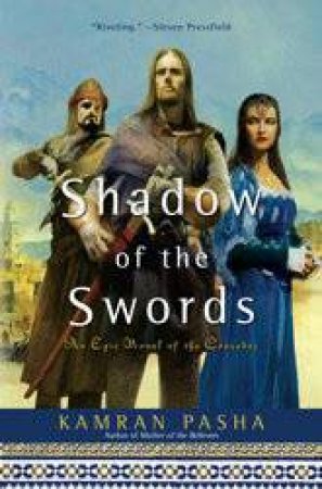 Shadow of the Swords by Kamran Pasha