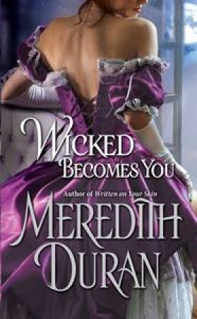 Wicked Becomes You by Meredith Duran