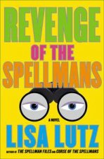 Revenge of the Spellmans A Novel