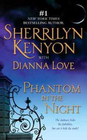 Phantom in the Night by Sherrilyn Kenyon &  Dianna Love