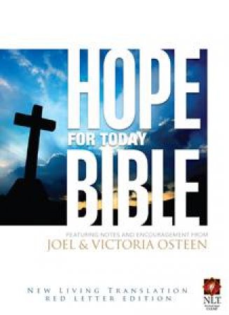 Hope for Today Bible, Special Ed by Joel & Victoria Osteen