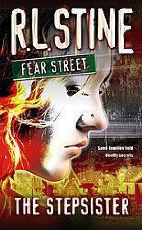 Fear Street: The Stepsister by R L Stine